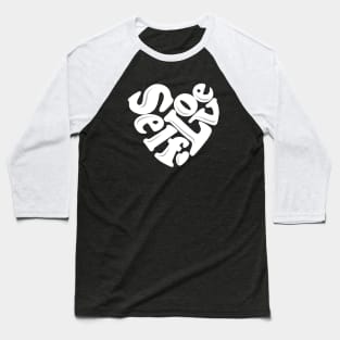 Self Love Baseball T-Shirt